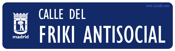cartel_de_calle-del-FRIKI ANTISOCIAL_en_madrid
